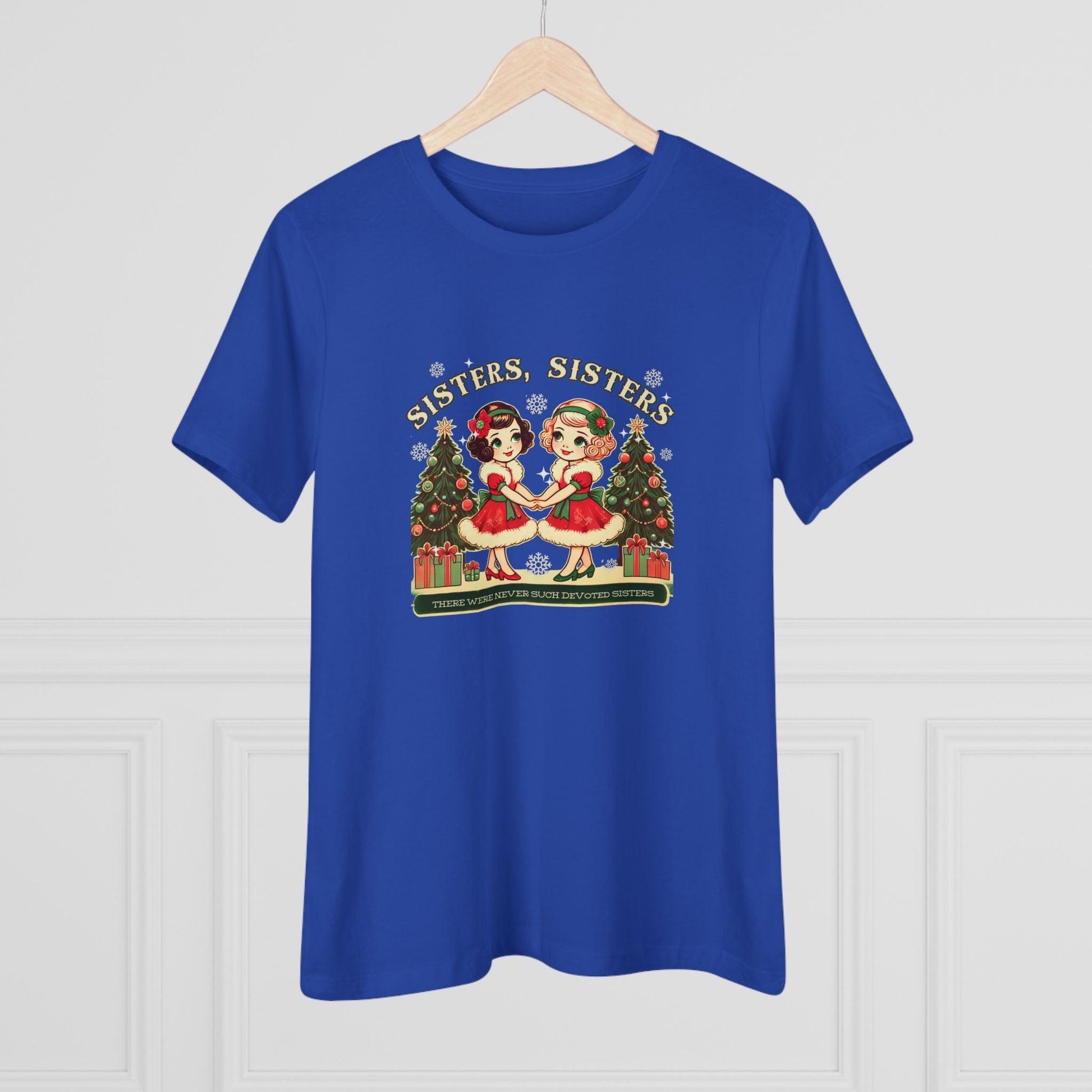 Sisters, Sisters (Blonde & Brunette Sisters) There Were Never Such Devoted Sisters! 👭🏻‍🤝‍👭🏼🎄 - Women's Softstyle Tee - Whippie's