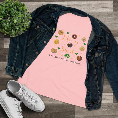 Life is Short, Eat Girl Scout Cookies Women's Tee 🍪❤️ - Whippie's
