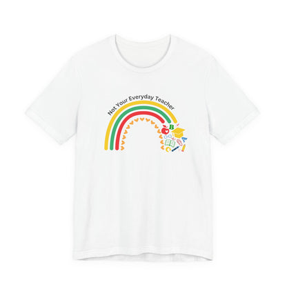 Not Your Everyday Teacher Unisex Tee