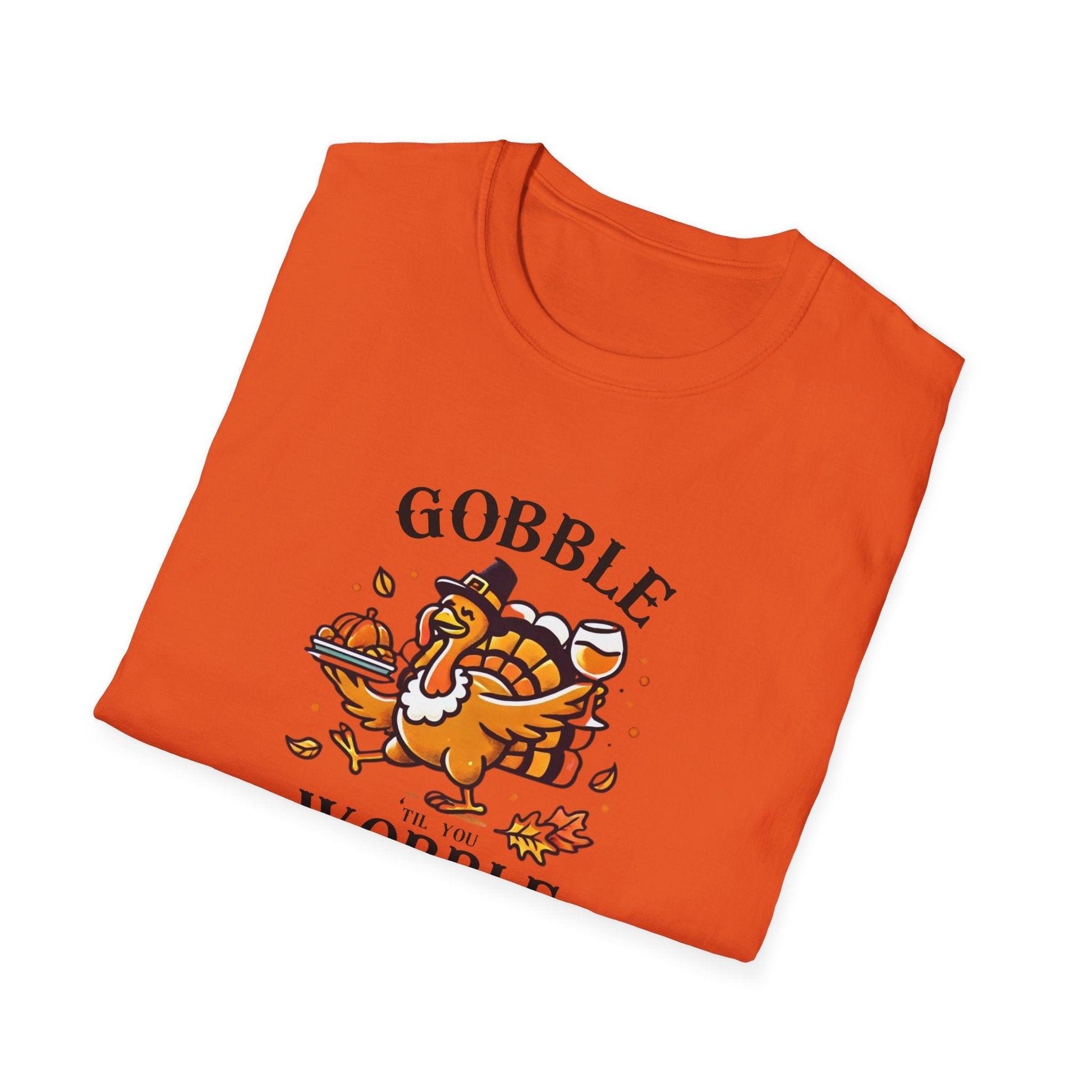 Gobble til you Wobble - Unisex T-Shirt - Whippie's