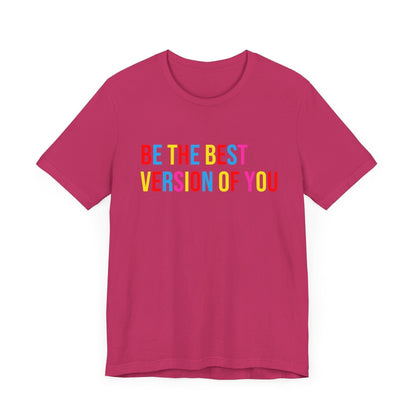 ✨ BE THE BEST VERSION OF YOU ✨ Unisex Jersey Tee 🌈 - Whippie's