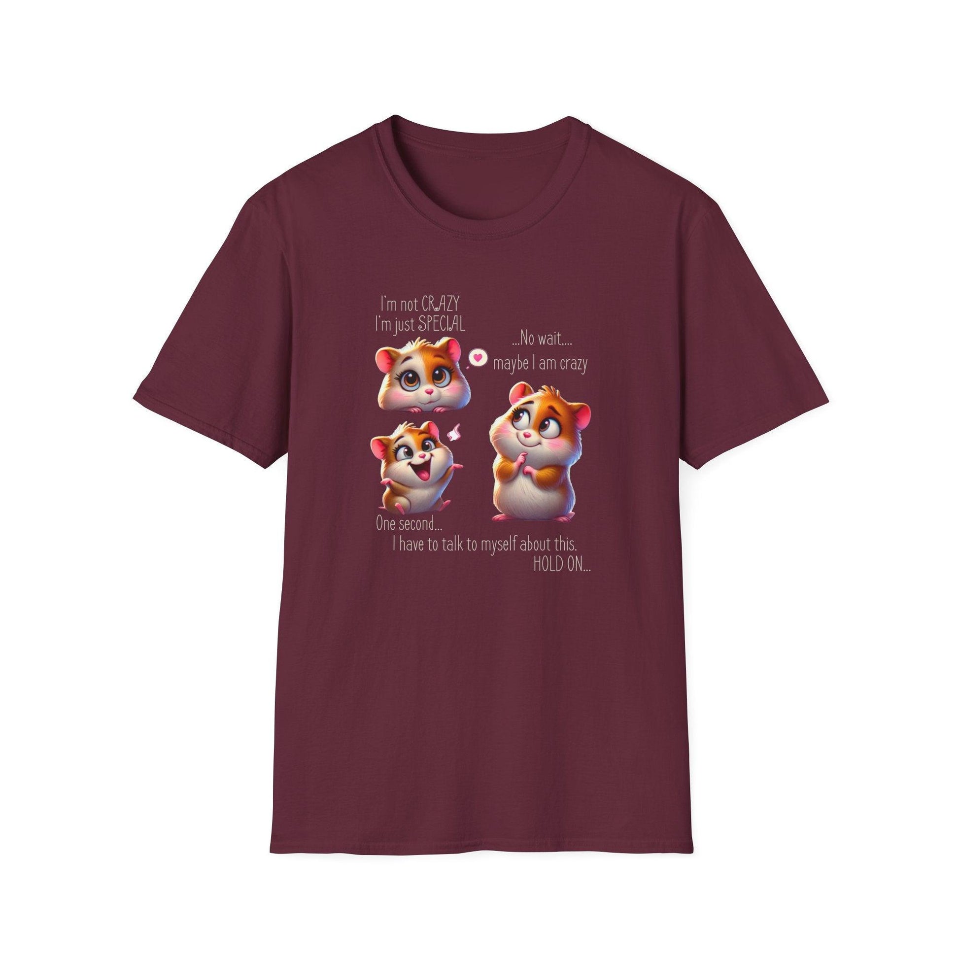 I'm Not Crazy, I'm Just Special Unisex Tee - Embrace Your Quirks!🐹💭 - Whippie's