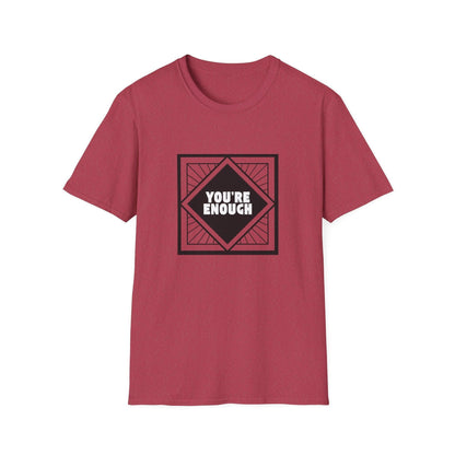 You're Enough - Simple Black Frame - Unisex T-Shirt - Whippie's
