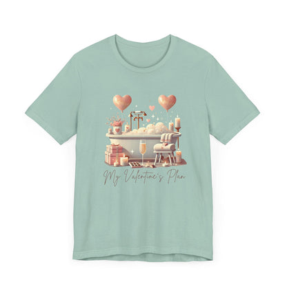 💖 My Valentine's Plan 🛁 Unisex Jersey Tee ✨ Romance, Relaxation, and a Touch of Whimsy! - Whippie's