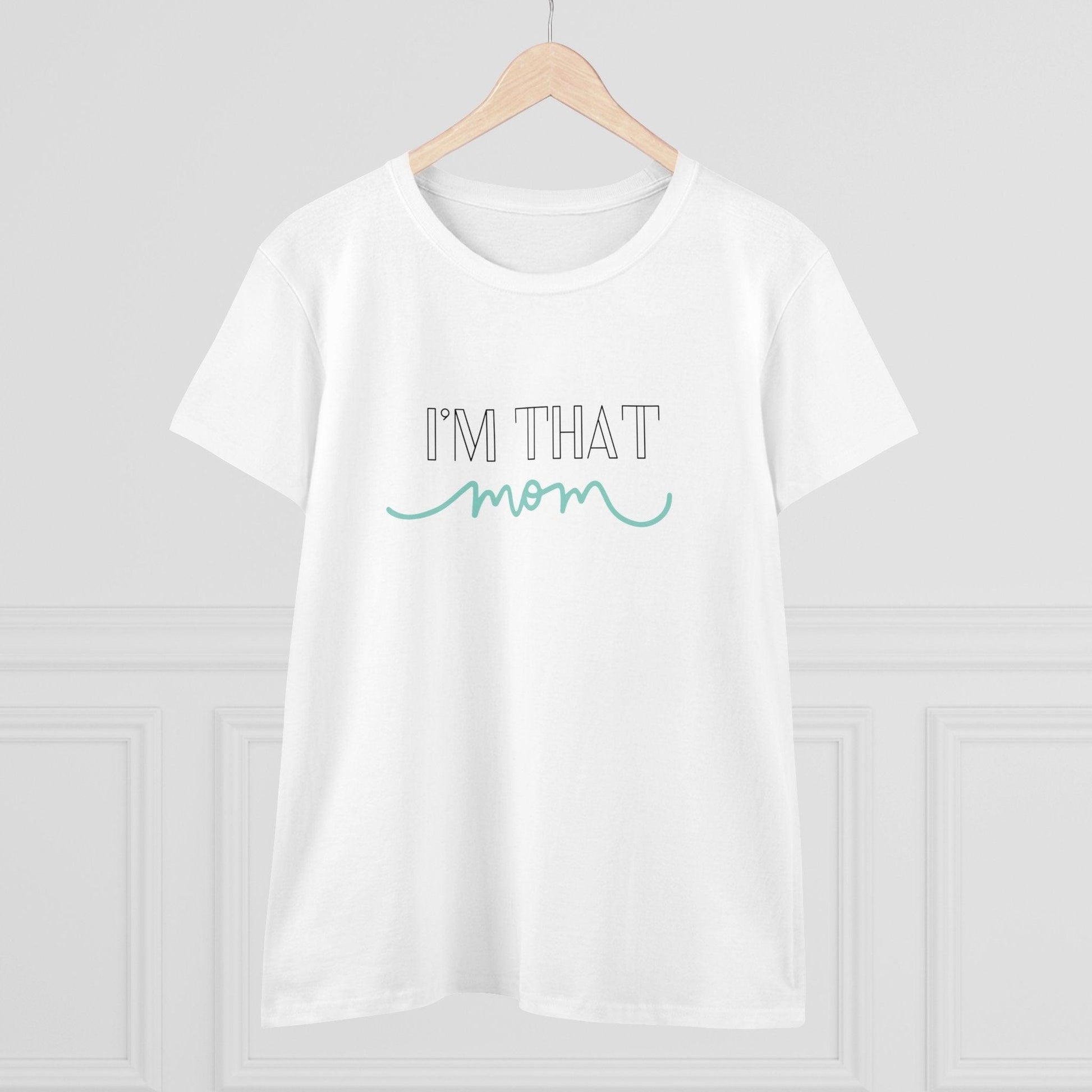 ✨ I'm That Mom 🦸‍♀️ Women's Tee 💖 Supermom: Strong, Fierce, and Protective! - Whippie's