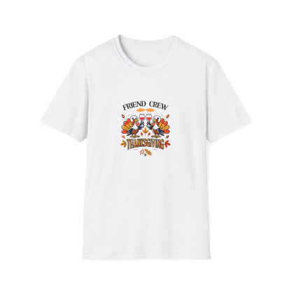 Thanksgiving Friends Crew - Cheers to the Crew! 🦃🥂🍁 Unisex T-Shirt - Whippie's