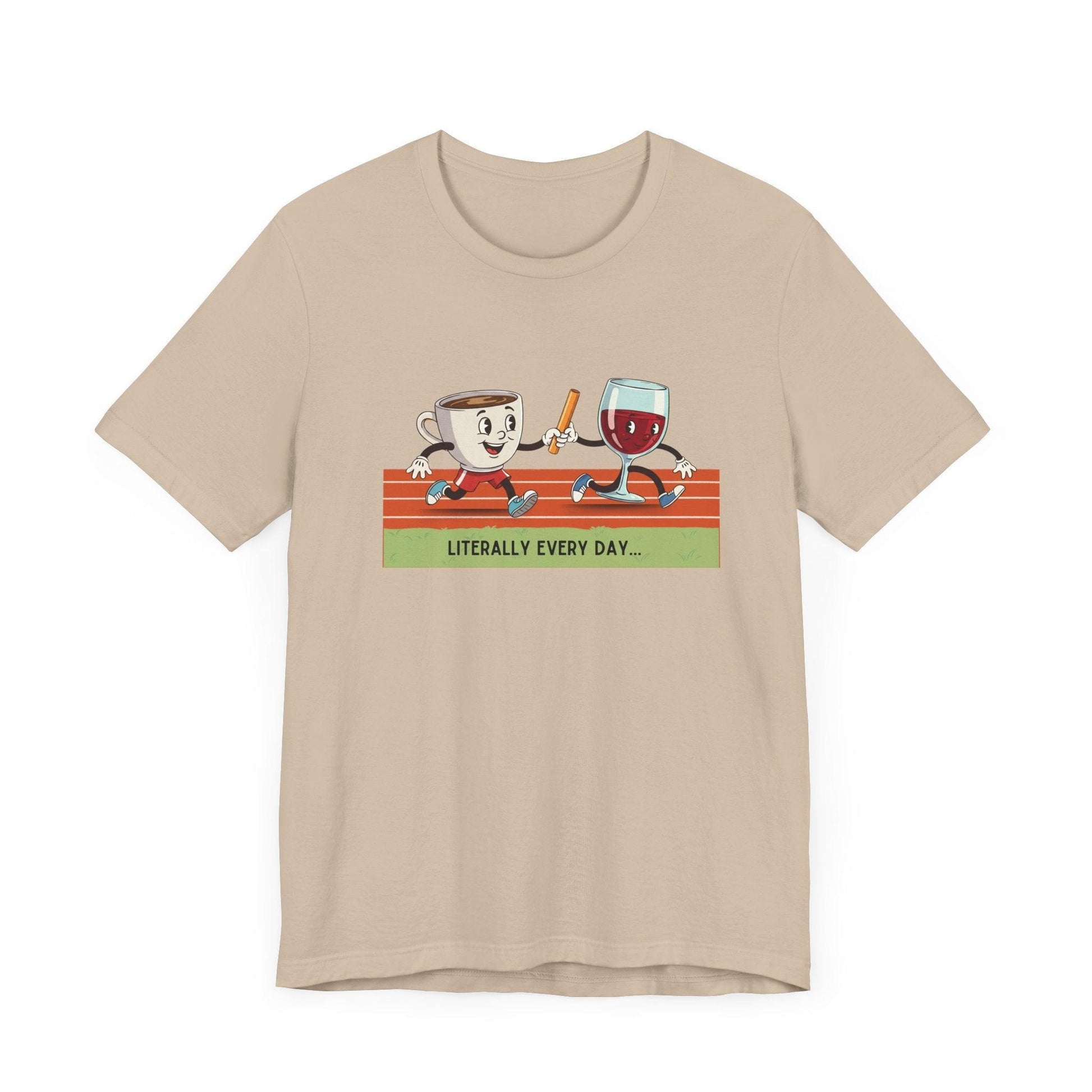 Literally Everyday Unisex Jersey Tee - ☕🏃‍♀️🍷 From Coffee to Cocktails: It's a Relay Race! 🍷🏃‍♀️☕ - Whippie's