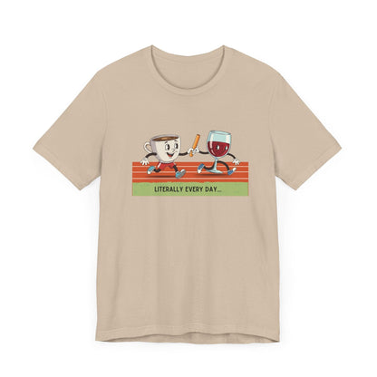 Literally Everyday Unisex Jersey Tee - ☕🏃‍♀️🍷 From Coffee to Cocktails: It's a Relay Race! 🍷🏃‍♀️☕ - Whippie's