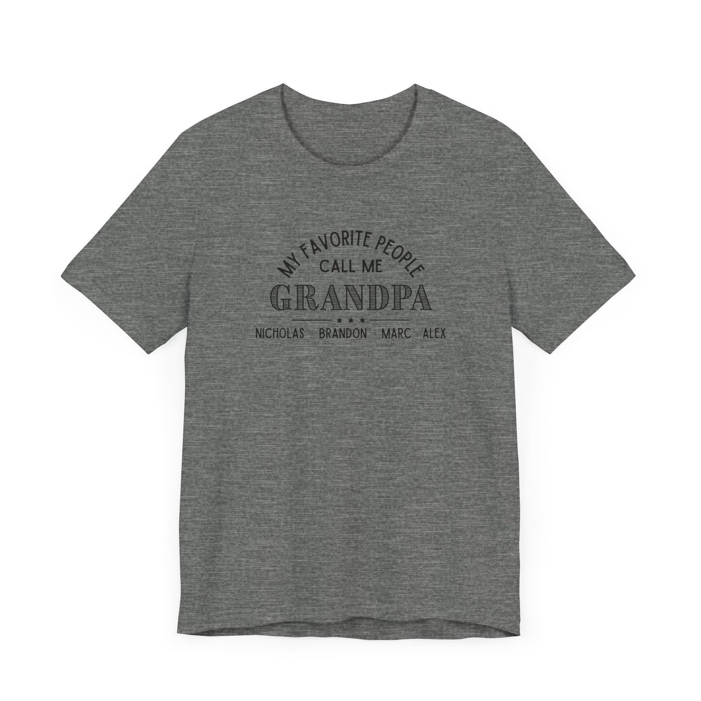 My Favorite People Call Me Grandpa - Personalized Unisex Jersey Tee