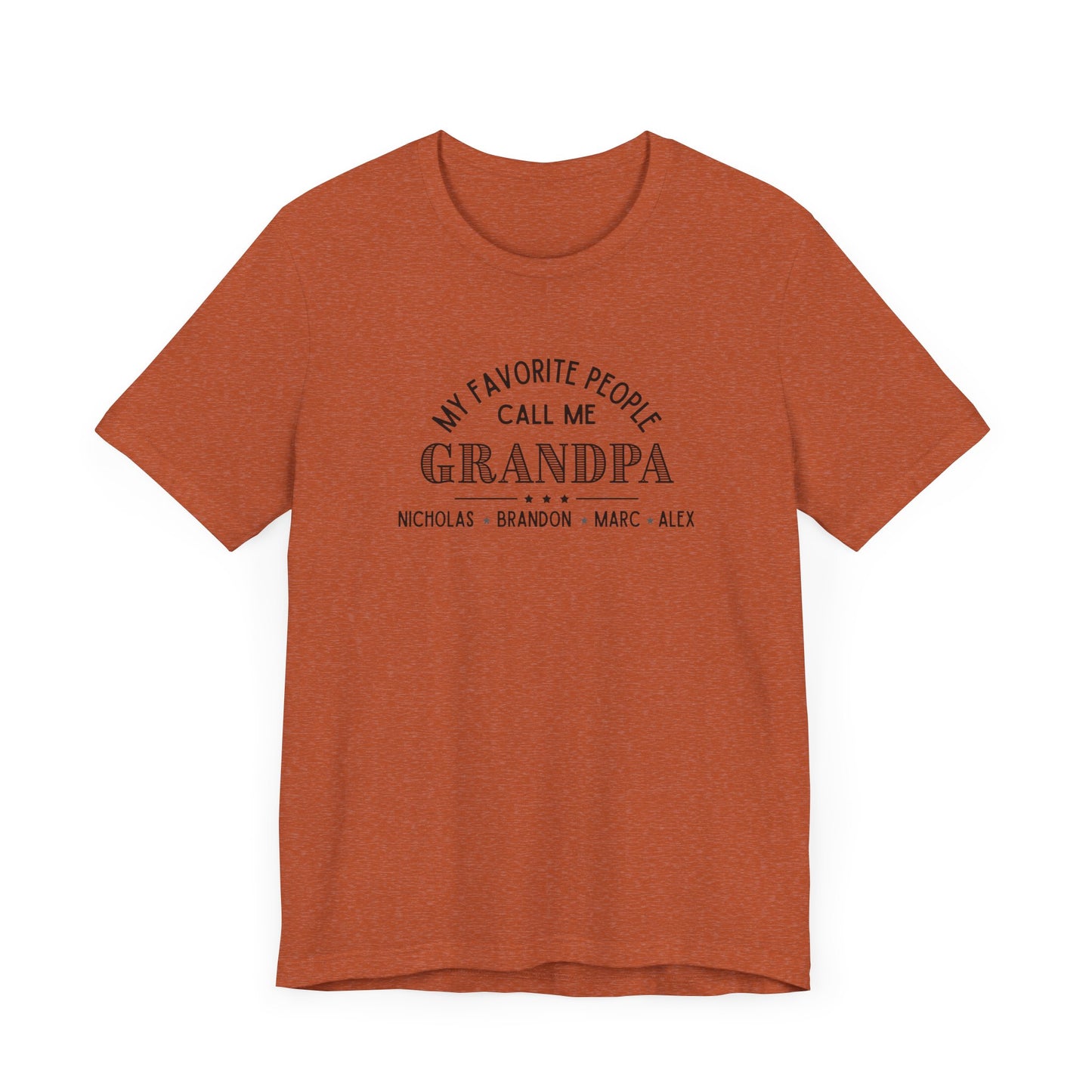 My Favorite People Call Me Grandpa - Personalized Unisex Jersey Tee
