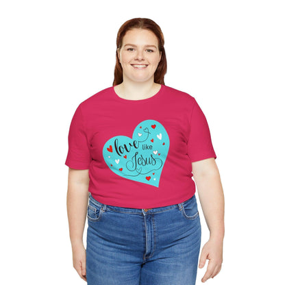 💙 Love Like Jesus ❤️ Unisex Jersey Tee ✨ Spread love and kindness. - Whippie's