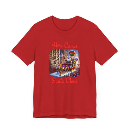 🎅 Here Comes Santa Claus 🎄 Unisex Jersey Tee ✨ - Whippie's