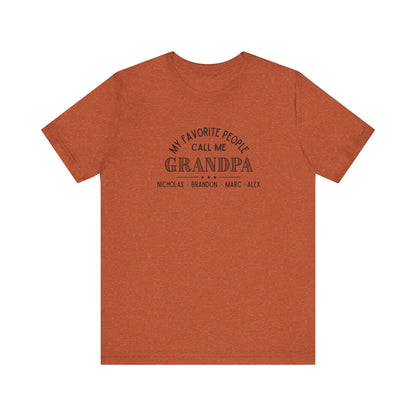 My Favorite People Call Me Grandpa - Personalized Unisex Jersey Tee