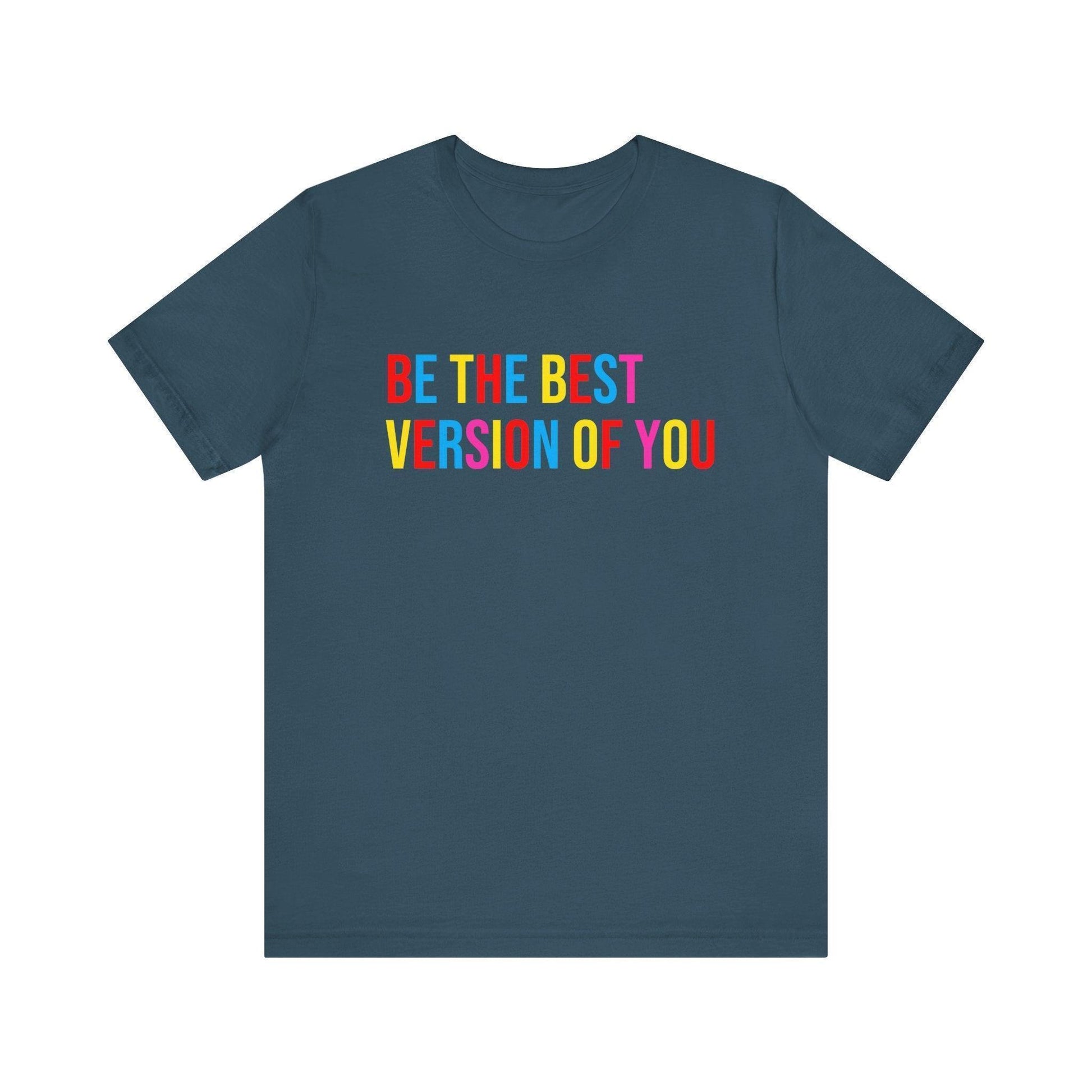 ✨ BE THE BEST VERSION OF YOU ✨ Unisex Jersey Tee 🌈 - Whippie's