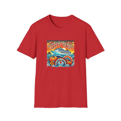 Thanksgiving Tides, Happy Vibes - Unisex T-Shirt - Whippie's