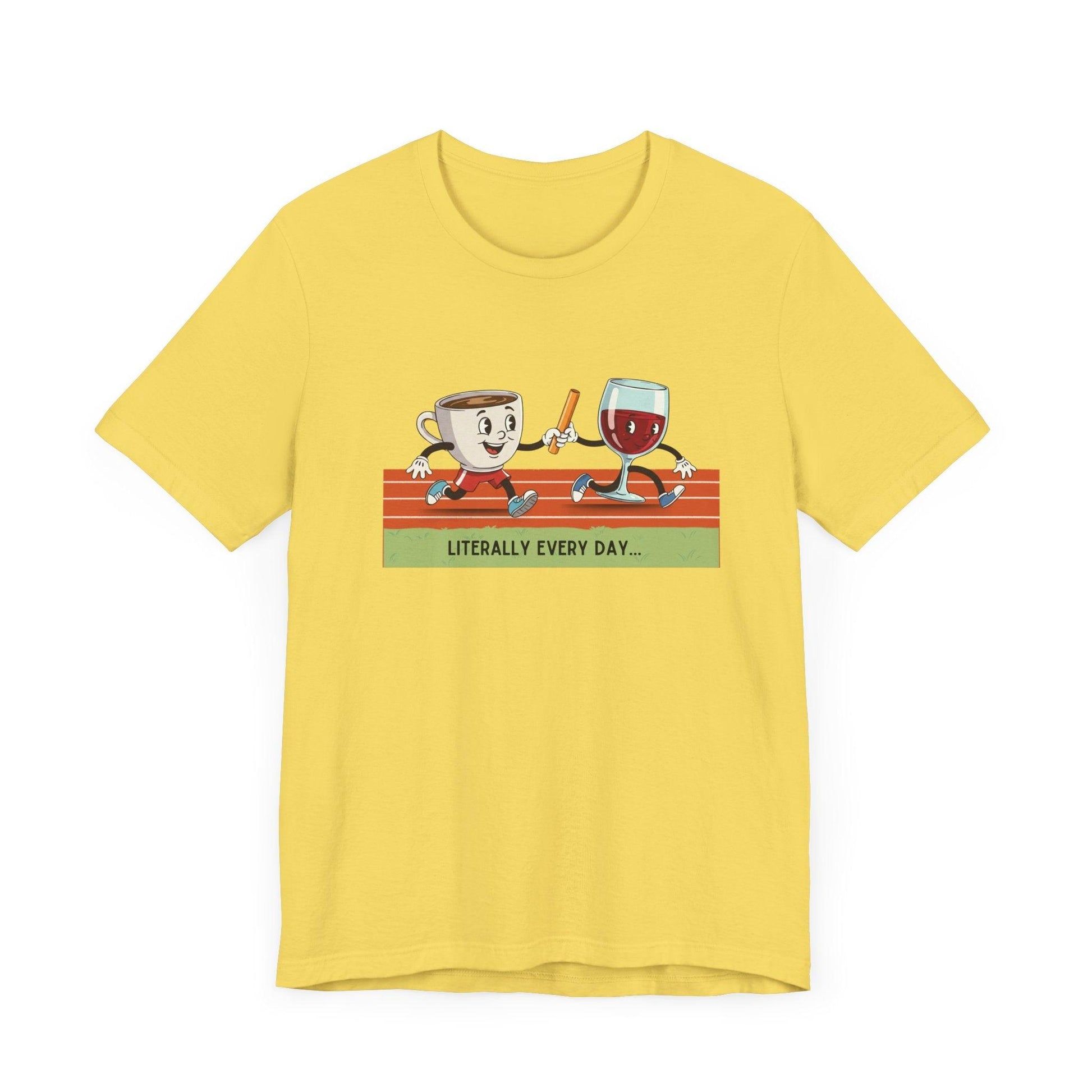 Literally Everyday Unisex Jersey Tee - ☕🏃‍♀️🍷 From Coffee to Cocktails: It's a Relay Race! 🍷🏃‍♀️☕ - Whippie's