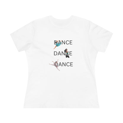 DANCE, DANCE, DANCE - Women's Tee - Triple the Dance, Triple the Fun! - Whippie's
