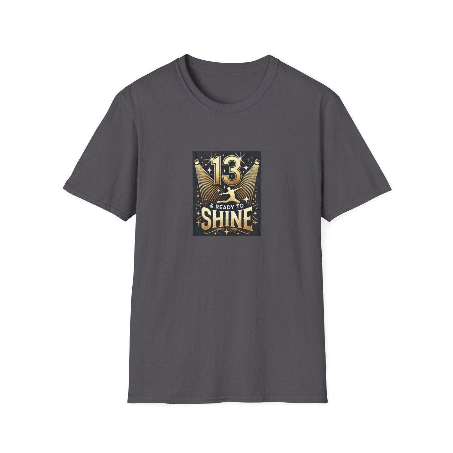 13 & Ready to Shine - Celebrate in Style! ✨ - Leaping Dancer - Unisex T-Shirt - Whippie's