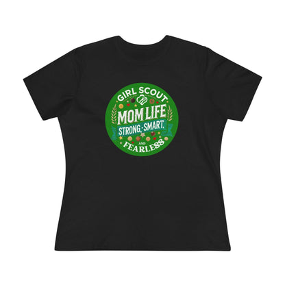 Girl Scout Mom Life - Women's Tee - Strong, Smart & Fearless! - Whippie's