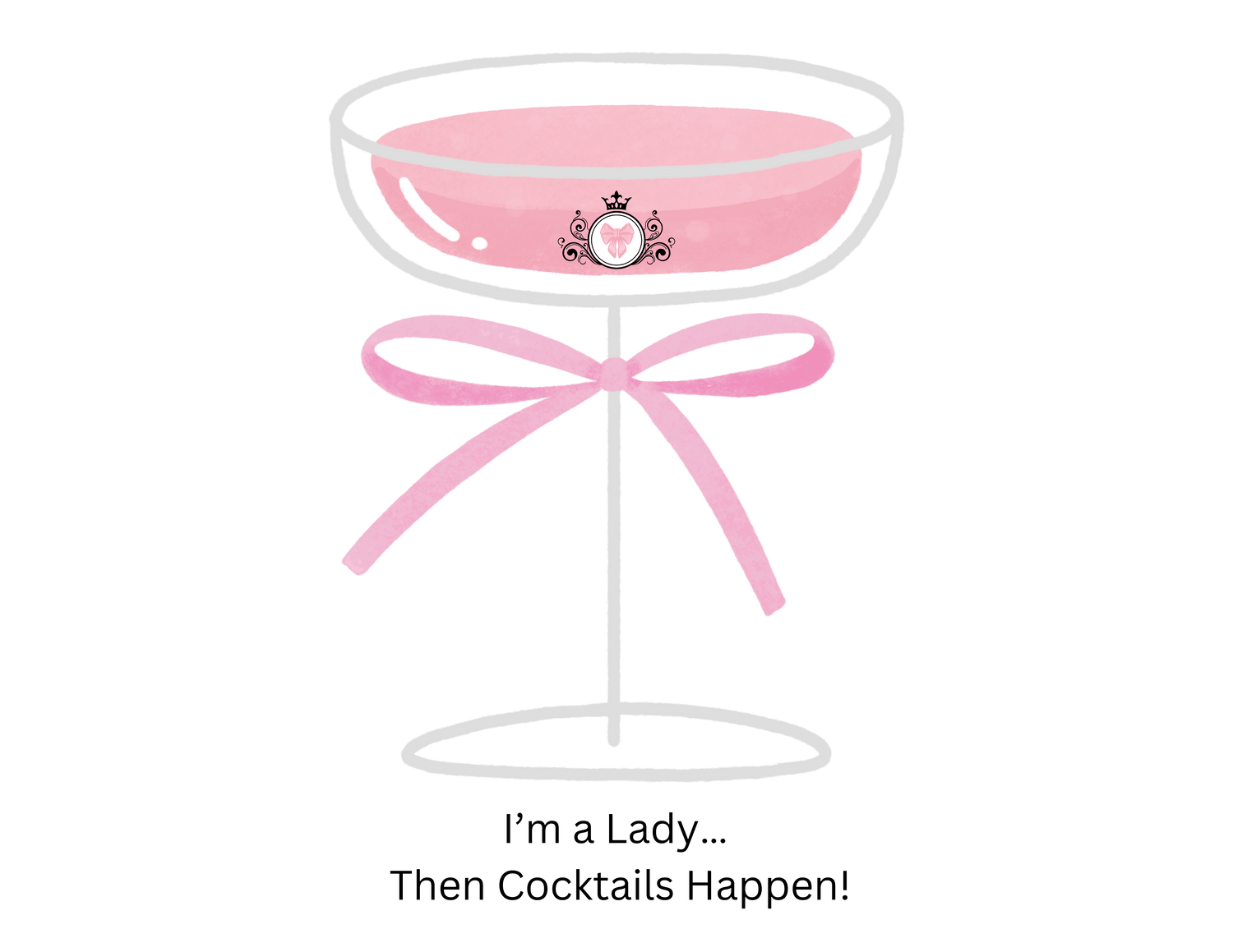 I’m a Lady… Then Cocktails Happen! Women's T-shirt - Whippie's