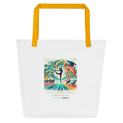 Dance Fees: Who Needs Vacations, College, or Retirement When You’ve Got Dance? Large Tote Bag - Whippie's