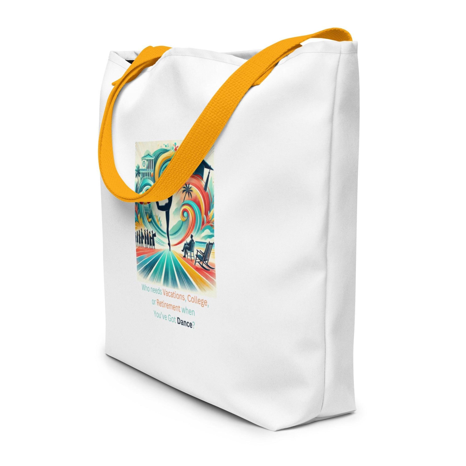 Dance Fees: Who Needs Vacations, College, or Retirement When You’ve Got Dance? Large Tote Bag - Whippie's