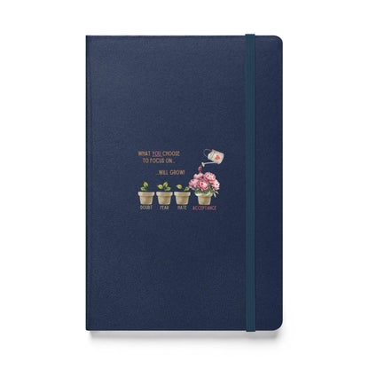 What You Choose to Focus On... Will Grow!" Hard Cover Notebook - 🌱 Cultivate Positivity and Watch Your Dreams Blossom! 🌱 - Whippie's