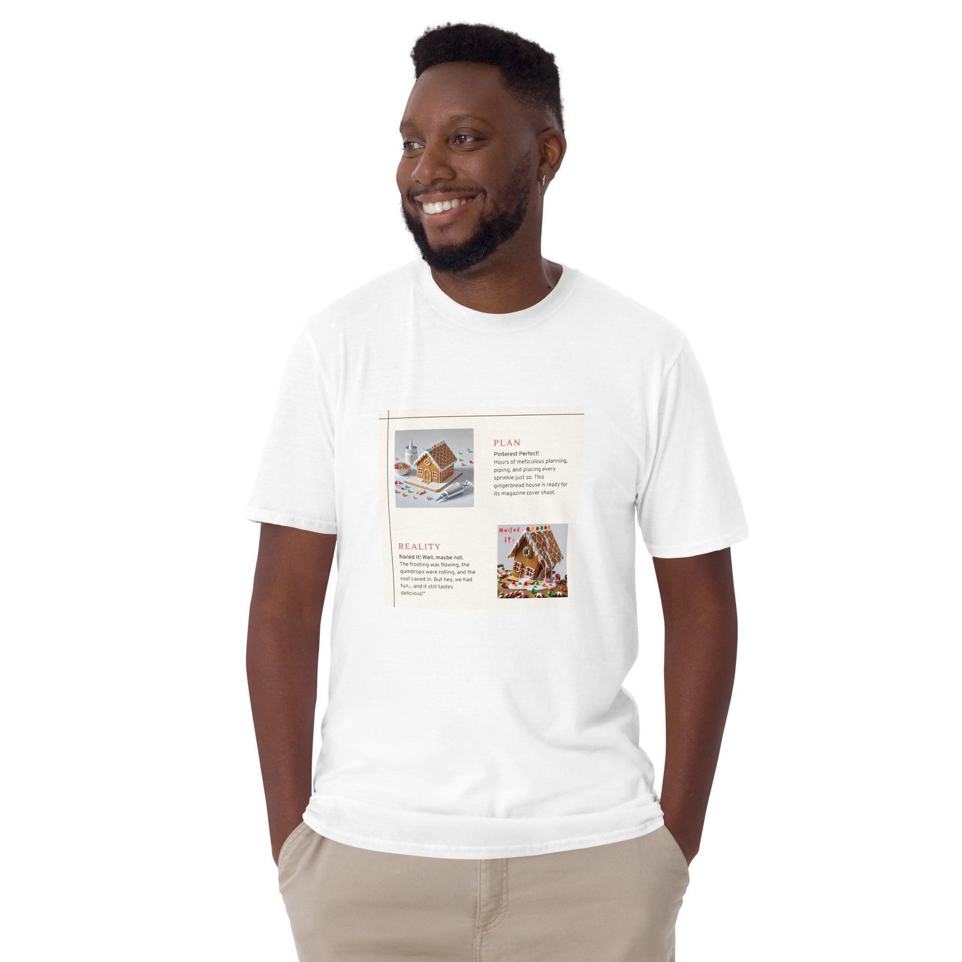 Nailed It! - Gingerbread House - Unisex T-Shirt - Whippie's