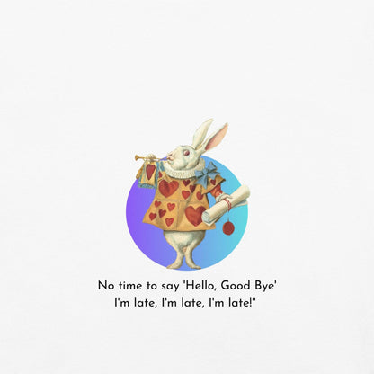 Alice in Wonderland - I'm Late - Unisex T-shirt - Whippie's