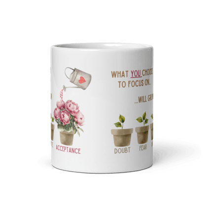 What You Choose to Focus On... Will Grow! Mug - 🌱 Cultivate Positivity with Every Sip! 🌱 - Whippie's