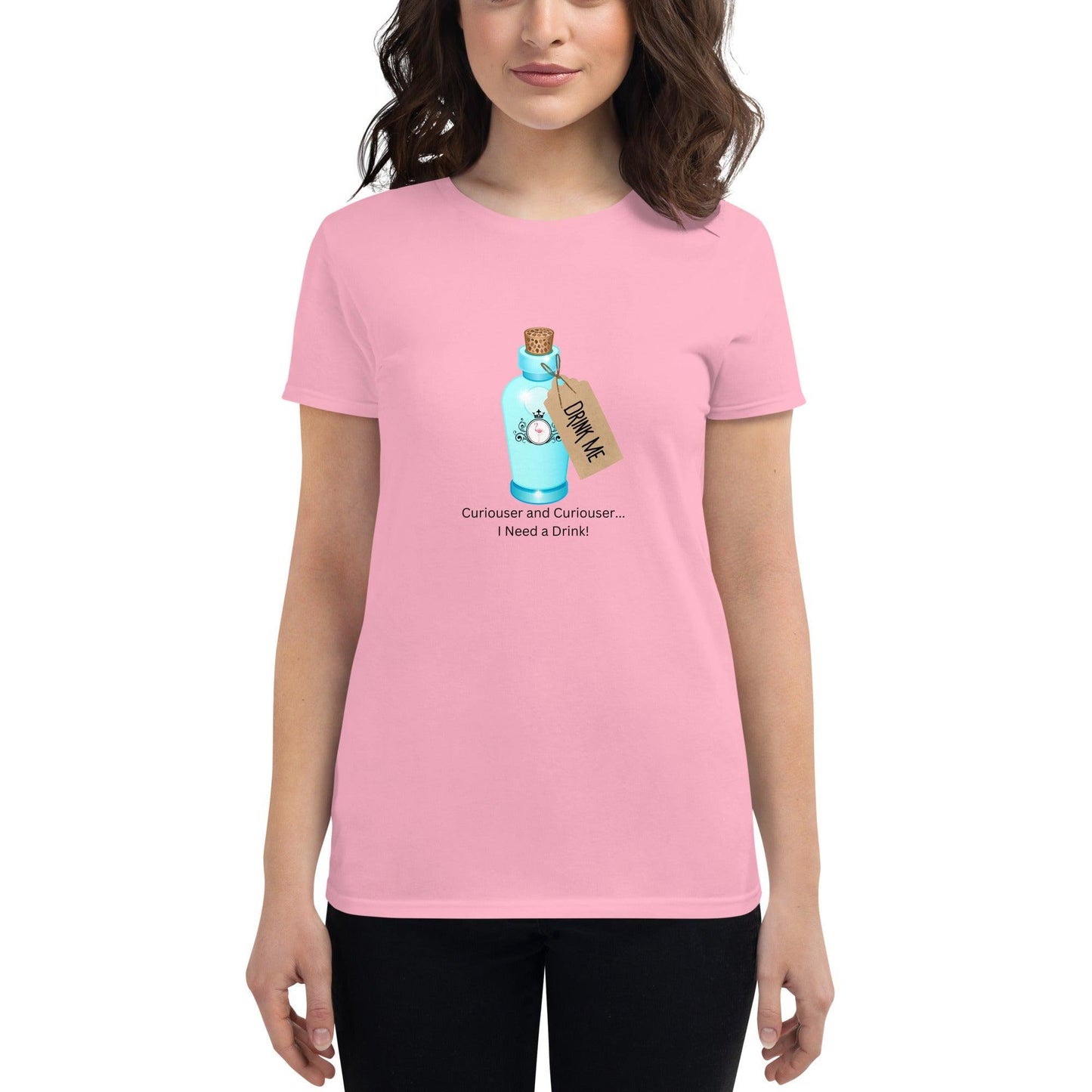 Curiouser and Curiouser...I Need a Drink! - Women's short sleeve t-shirt - Whippie's